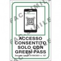 Cartello informativo 30x20 cm Cartelli Segnalatori "Accesso consentito solo con il Green Pass" - 35375