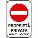 Cartello proprietà privata 30x20 cm Cartelli Segnalatori "Proprietà privata vietato l'accesso" - 5613K